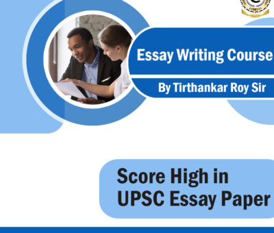 Essay Writing for UPSC – Best UPSC Coaching in Delhi